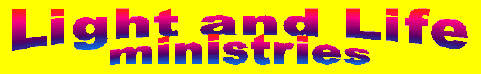 Light and Life Ministries (name)